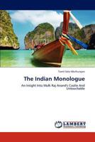 The Indian Monologue: An Insight Into Mulk Raj Anand's Coolie And Untouchable 3845473002 Book Cover