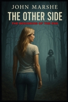 The Other Side: The Beginning of The End 106959850X Book Cover