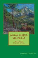 Anna Maria Wilhelm Pittrice Divisionista 1548220124 Book Cover