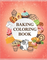 Baking coloring book: Baking coloring book for kids / sweet cupackes coloring with 33 unique cupcakes illustration B08W7DWX1Q Book Cover
