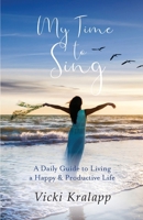 My Time to Sing 1645380106 Book Cover