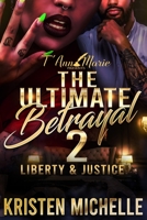The Ultimate Betrayal: Liberty & Justice B085DRPYT9 Book Cover
