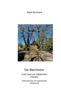 Der Bleichacker: Ein Cold Case am Waldkircher Friedhof. Kriminalroman mit historischem Hintergrund. (German Edition) 381925028X Book Cover