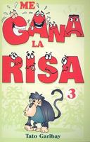 Me Gana La Risa 3/laughter Vol 3 970666548X Book Cover