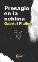 Presagio en la neblina B0BLFW7DVX Book Cover