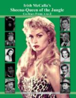 Irish McCalla's Sheena-Queen of the Jungle Co-Stars From A to Z 1979249032 Book Cover