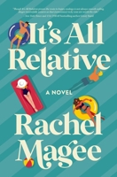 It's All Relative: A Novel 084071694X Book Cover