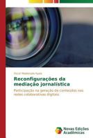 Reconfigurações da mediação jornalística 363968060X Book Cover