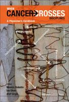 When Cancer Crosses Disciplines: A Physician's Handbook 1848163649 Book Cover
