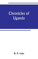 Chronicles of Uganda 9389247632 Book Cover