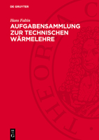 Aufgabensammlung Zur Technischen Wärmelehre 3112740661 Book Cover