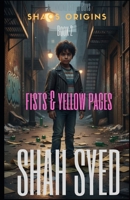 Fists & Yellow Pages: Brutal British Asian Crime Thriller of Violence and Transformation (Drummond Street Boys: Shaqs Origins) B0HD9QCWZ8 Book Cover