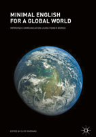 Minimal English for a Global World: Improved Communication Using Fewer Words 331962511X Book Cover