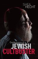 Confessions of a Jewish Cultbuster 0936617004 Book Cover