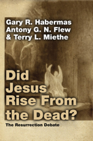 Did Jesus Rise from the Dead?: The Resurrection Debate 0060635525 Book Cover