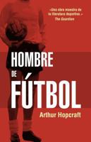 Hombre de Futbol 8494718304 Book Cover
