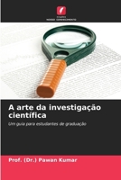 A arte da investigação científica 6207254945 Book Cover