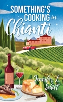 Something's Cooking in Chianti 0578348349 Book Cover
