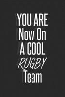 You are now on a cool Rugby team notebook for team players: Lined Notebook, journal team player gift, 120 pages,6x9, softcover, Matte finish 1676415688 Book Cover