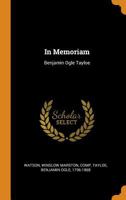 In Memoriam: Benjamin Ogle Tayloe 1015626505 Book Cover