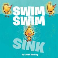 Swim Swim Sink 1368052762 Book Cover