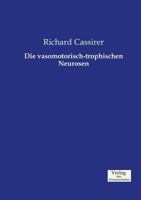 Die Vasomotorisch-Trophischen Neurosen 3957006309 Book Cover