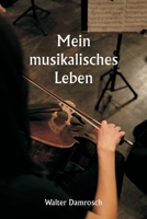 Mein musikalisches Leben (German Edition) 9359941042 Book Cover
