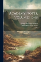 Academy Notes, Volumes 15-19 1022414976 Book Cover