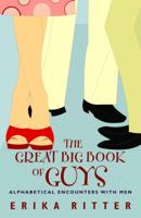 The Great Big Book of Guys : Alphabetical Aspects of Men 0771075367 Book Cover