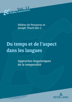 Du Temps Et De L’aspect Dans Les Langues: Approches Linguistiques De La Temporalité (Etudes Contrastives / Contrastive Studies, 17) 2807608043 Book Cover