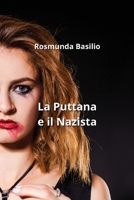La Puttana e il Nazista (Italian Edition) B0CN2ZDKT4 Book Cover