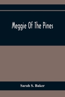 Meggie of "The Pines," 9354368476 Book Cover