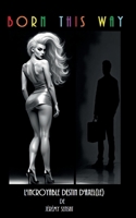 Born this way: L'incroyable destin d'Axel(le) (French Edition) 2322622672 Book Cover