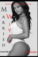 Married Wives: Book 4.2 Chapter 10 B087L8GJKW Book Cover