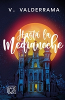 Hasta la medianoche: Muerte en la mansión Friedhelm (Spanish Edition) 6076961430 Book Cover