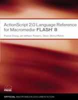 ActionScript 2.0 Language Reference for Macromedia Flash 8 0321384040 Book Cover