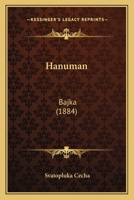 Hanuman: Bajka (1884) 1168347696 Book Cover