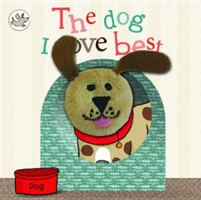 Little Learners: Finger Puppet Book 'The Dog I Love Best' 1445457253 Book Cover