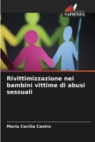 Rivittimizzazione nei bambini vittime di abusi sessuali (Italian Edition) 6206574164 Book Cover