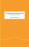 Barndommens bump på vejen: En lærerig og tilgivende proces 8743048587 Book Cover