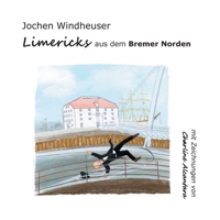 Limericks aus dem Bremer Norden 3752672919 Book Cover