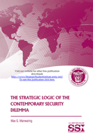 The Strategic Logic of the Contemporary Security Dilemma 1478113618 Book Cover