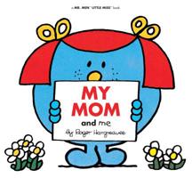 My Mom and Me 1405285508 Book Cover