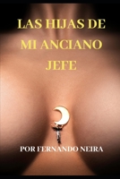 Las hijas de mi anciano jefe B08H4RZ4X4 Book Cover