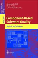 Component-Based Software Quality: Methods and Techniques (Lecture Notes in Computer Science) 3540405038 Book Cover