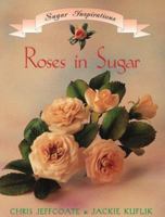 Roses in Sugar (Sugar Inspiration Ser) 1853916552 Book Cover