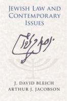 Jewish Law and Contemporary Issues 0521765471 Book Cover