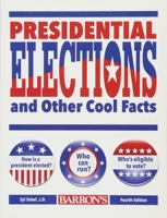 Presidential Elections and Other Cool Facts 1438006918 Book Cover