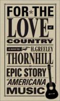 For the Love of Country 0971596204 Book Cover
