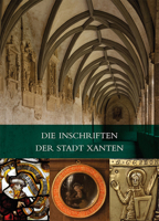 Die Inschriften Der Stadt Xanten 3954901447 Book Cover